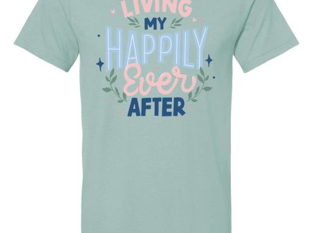 Living My Happily Ever After - Tee Online Sale